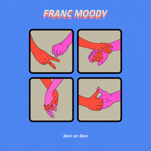 Franc Moody Releases New Track 'Skin On Skin' 