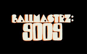 BALLMASTRZ: 9009 Returns February 23 on Adult Swim 
