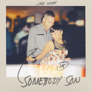 Jade Novah Shares New Single 'Somebody Son' Image