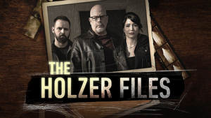 Travel Channel Renews Haunting Series THE HOLZER FILES 