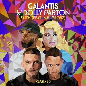 Galantis Dolly Parton Mr Probz Premiere Faith Remixes