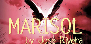Centenary Stage Company NEXTstage Repertory Will Present Jose Rivera's MARISOL Image
