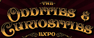 The ODDITIES & CURIOSITIES EXPO Will Return to Dallas at Centennial Hall in Fair Park 