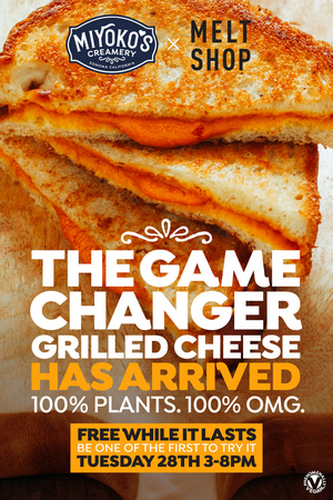 MELT SHOP in Union Square Announces Free Plant Based Grilled Cheese at Union Square Location, 1/28 