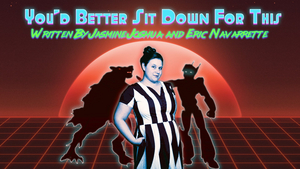 YOU'D BETTER SIT DOWN FOR THIS Will Premiere This Weekend at Annex Theatre Image