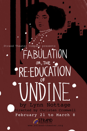 The Strand Theater Company Will Continue its 12th Season With FABULATION by Lynn Nottage 