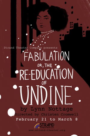 The Strand Theater Company Will Continue its 12th Season With FABULATION by Lynn Nottage Image