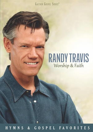 Gaither Music Group Announces Release Date for Randy Travis' Worship & Faith DVD 