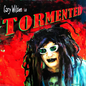 Gary Wilson Releases New Album TORMENTED 