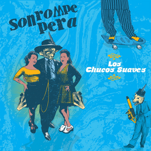 Son Rompe Pera Unveil 'Los Chucos Suaves' Featuring Macha 