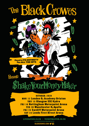 The Black Crowes Present Shake Your Money Maker 2020 UK & European Dates 