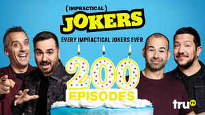 truTV to Air Every Episode of IMPRACTICAL JOKERS 