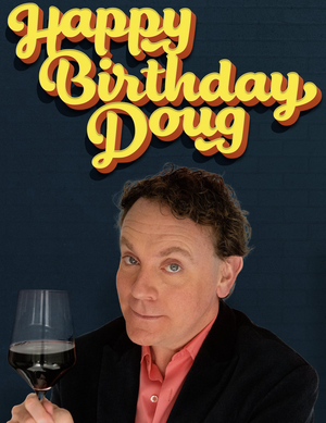Drew Droege's HAPPY BIRTHDAY DOUG Presented By Michael Urie Begins Performances This Week at Soho Playhouse 