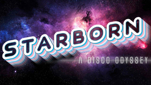 Feinstein's/54 Below Will Present STARBORN: A DISCO ODYSSEY Image