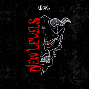 Worl Drops New Single 'New Levels New Devils' 