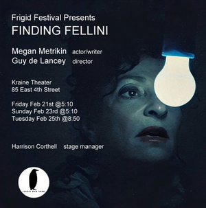The Frigid Festival Will Present FINDING FELLINI Image
