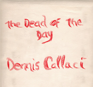 Dennis Callaci Shares 'The Day Of The Dead' Official Video Image