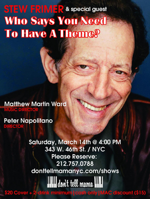 Stew Frimer is Bringing WHO SAYS YOU NEED TO HAVE A THEME? to Don't Tell Mama Image