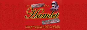 THE COMEDY OF HAMLET... KINDA SORTA to Play at the Marcus Center this May