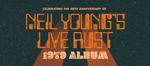 Neil Young's Live Rust Concert Heading to Sydney and Melbourne 