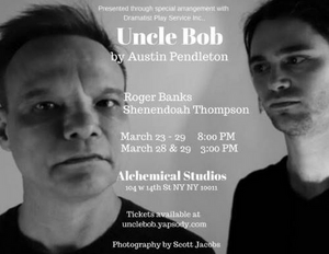 R&R Productions Will Bring Austin Pendleton's UNCLE BOB to Alchemical Studios Image