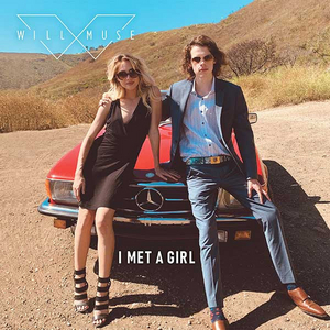 Will Muse Releases Third Single 'I Met a Girl' Image