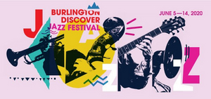 Get a Sneak Peek at the Burlington Discover Jazz Festival Lineup Image
