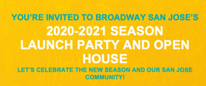 Broadway San Jose to Hold Season Launch Party & Open House  Image