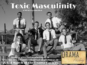 TOXIC MASCULINITY Announced at The Drama Factory Image