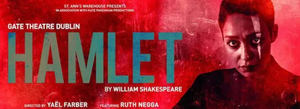 Review Roundup: HAMLET Starring Ruth Negga at St. Anns Warehouse -What Did the Critics Think? Image