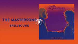 THE MASTERSONS Premiere New Song 'Spellbound' Image