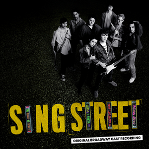 SING STREET Broadway Cast Recording Available for Pre-Order; Debut Single UP Now Available Image
