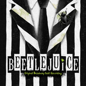 BEETLEJUICE Broadway Cast Recording Surpasses 200 Million Streams in the US and 350 Million Streams Globally Image