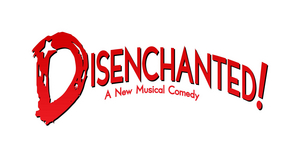 Broadway Licensing Has Acquired the Performance Rights to DISENCHANTED! Image
