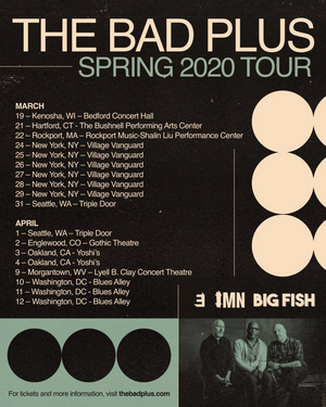 The Bad Plus Confirm Spring Tour 