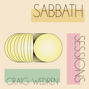 CRAIG WEDREN Launches 'Sabbath Sessions' Podcast Image