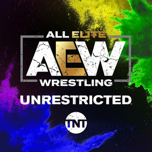 TNT and All Elite Wrestling Launch AEW: UNRESTRICTED Podcast 