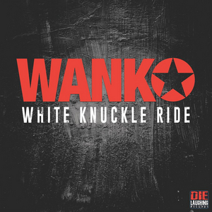 WANK To Release 'White Knuckle Ride' on March 6 via Die Laughing Records 