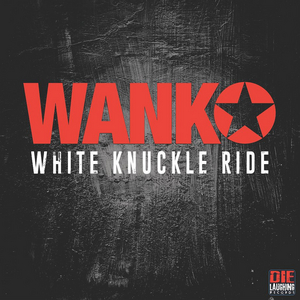 WANK To Release 'White Knuckle Ride' on March 6 via Die Laughing Records Image