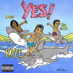 Kyle Returns with 'YES!' feat. Rich the Kid & K Camp 