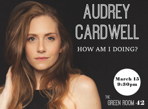 Audrey Cardwell to Make NYC Solo Debut at The Green Room 42 