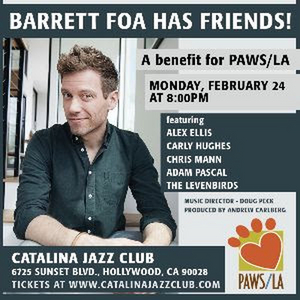 PAWS/LA Will Present a One Night Only Benefit Event BARRETT FOA HAS FRIENDS! 