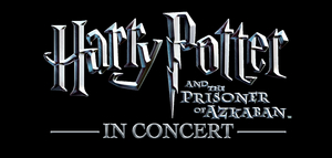 Review: HARRY POTTER AND THE PRISONER OF AZKABAN: IN CONCERT at Des Moines Performing Arts: A Magical Trip Back to Hogwarts 