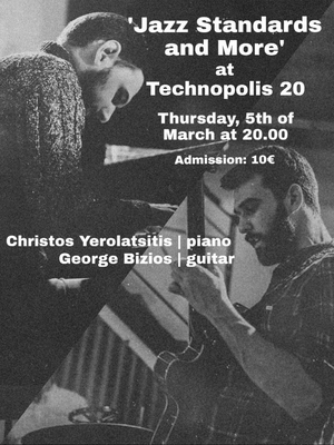 Jazz Standards with Christos Yerolatsitis and George Bizios Comes to Technopolis 20  Image