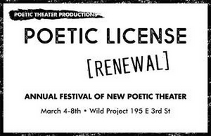 POETIC LICENSE: RENEWAL, The 9th Annual Festival Of New Poetic Theater, is Coming To The Wild Project 