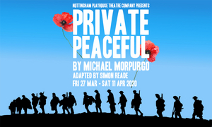 PRIVATE PEACEFUL Comes To Nottingham Playhouse And Will Embark On Tour 
