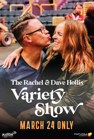  RACHEL AND DAVE HOLLIS VARIETY SHOW Hits Movie Theaters for Live One-Night Event 