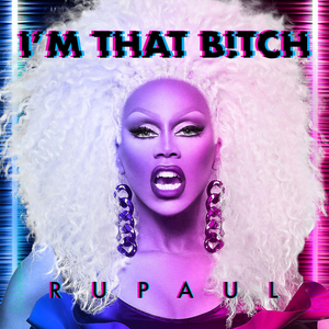 RuPaul Releases New Single 'I'm That Bitch' Calling Out Jimmy Fallon Image