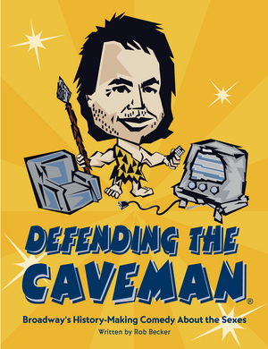DEFENDING THE CAVEMAN Will Return to Metropolis Performing Arts Centre in April Image