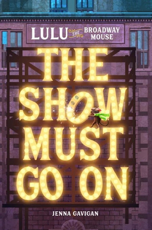 LULU THE BROADWAY MOUSE Returns In New Book Sequel!  Image